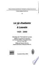 La vie étudiante à Louvain, 1425-2000
