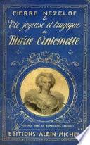 La Vie Joyeuse et Tragique de Marie-Antoinette