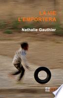 La vie l'emportera