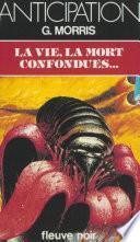 La vie, la mort confondues