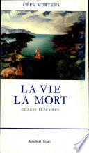 La vie, la mort