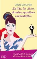 La vie, les Mecs et autres questions existentielles
