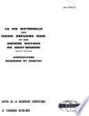 La vie matérielle des noirs réfugiés Boni et des Indiens Wayana du Haut-Maroni (Guyane française)