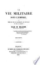 La vie militaire sous l'Empire