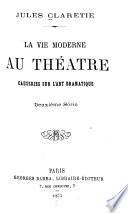 La vie moderne au théâtre