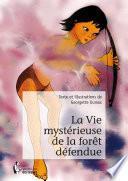 La Vie mystérieuse de la forêt défendue