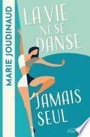 La vie ne se danse jamais seul