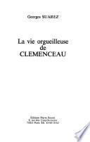 La vie orgueilleuse de Clemenceau