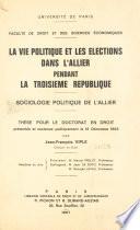 La vie politique et les élections dans l'Allier pendant la Troisième République