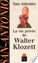 La vie privée de Walter Klozett