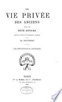 La vie privée des anciens: Les institutions de l'antiquité