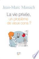 La vie privée, un problème de vieux cons?