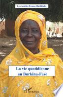 La vie quotidienne au Burkina-Faso