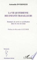 La vie quotidienne des enfants travailleurs
