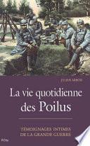 La vie quotidienne des poilus