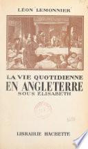 La vie quotidienne en Angleterre sous Élisabeth