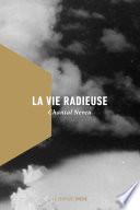 La vie radieuse