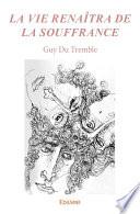La vie renaîtra de la souffrance