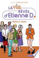 La vie rêvée d'Etienne D