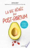 La vie rêvée du Post-partum