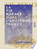 La Vie rurale dans l'ancienne France