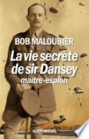 La Vie secrète de Sir Dansey, maître-espion
