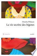 La vie secrète des bigotes