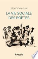 La vie sociale des poètes