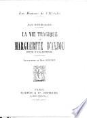 La vie tragique de Marguerite d'Anjou