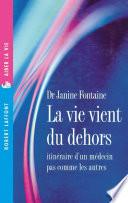La Vie vient du dehors