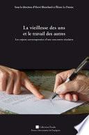 La vieillesse des uns et le travail des autres