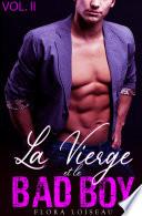 La Vierge et le BAD BOY // VOL.2