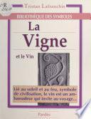 La Vigne et le Vin