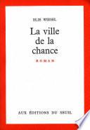 La Ville de la chance