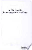 La ville durable, du politique au scientifique