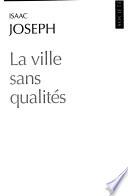 La ville sans qualités