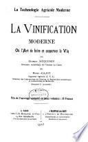 La vinification moderne; ou, L'art de faire et conserver le vin