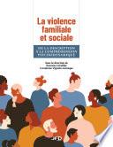 La violence familiale et sociale