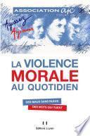 La violence morale au quotidien
