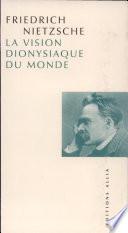 La vision dionysiaque du monde
