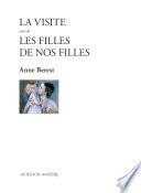 La Visite suivi de Les filles de nos filles