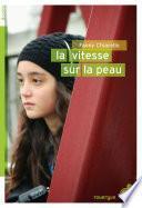 La vitesse sur la peau