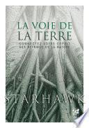 La Voie de la Terre - Connectez votre esprit aux rythmes de la nature - Livre