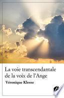 La voie transcendantale de la voix de l'Ange