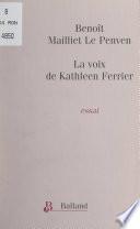 La voix de Kathleen Ferrier