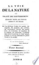 La Voix De La Nature Ou Traité Des Gouvernemens. Ouvrage Dédié Aux Gouvernemens Et Aux Peuples