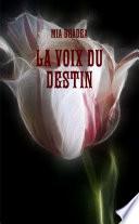 LA VOIX DU DESTIN