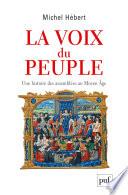 La voix du peuple. Une histoire des assemblées au Moyen Âge