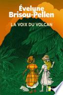 La voix du volcan - Roman Poche - Dès 10 ans