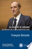 La voix et le calame. Les chemins de la canonisation du Coran